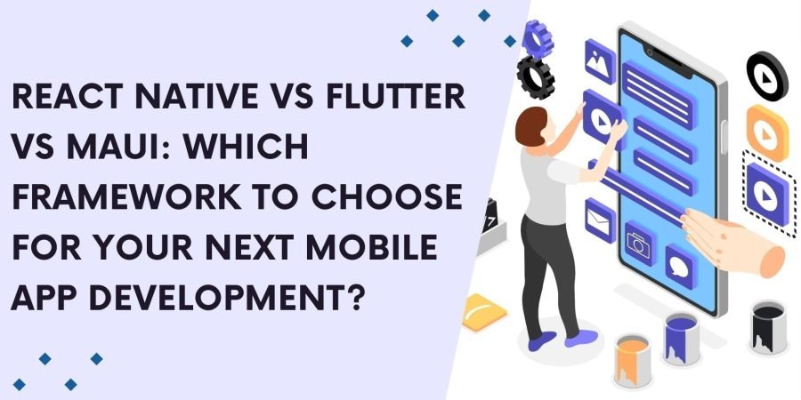 react-native-vs-flutter-vs-maui